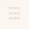 You Matter Variante 1