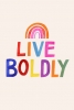 Live Boldly Variante 1