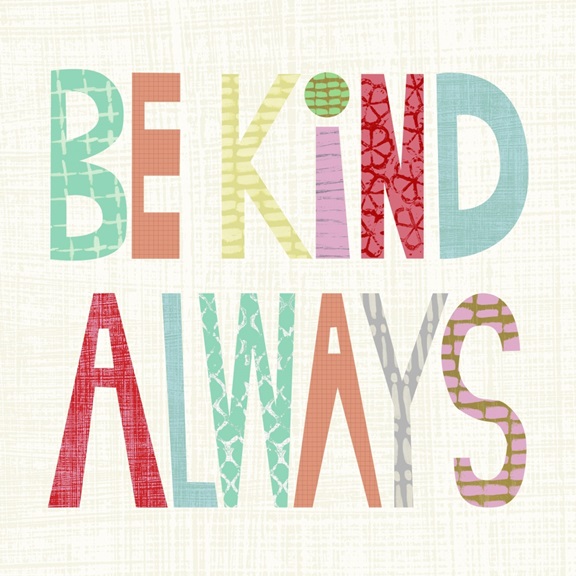 Be Kind Always 